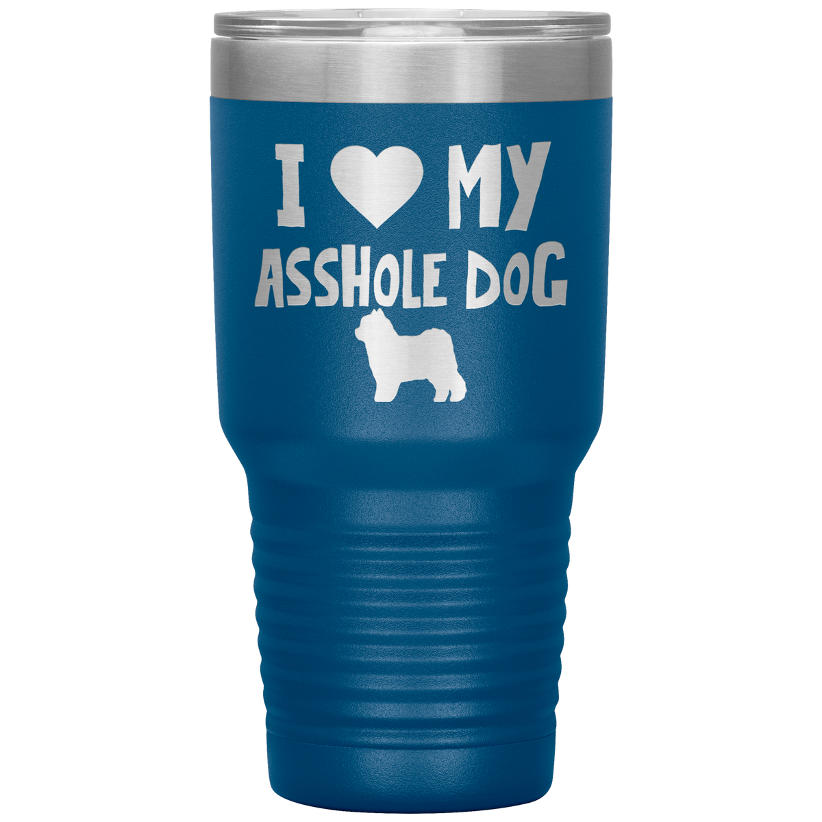 I Love My Asshole Pomapoo Dog 30 Oz Vacuum Tumbler