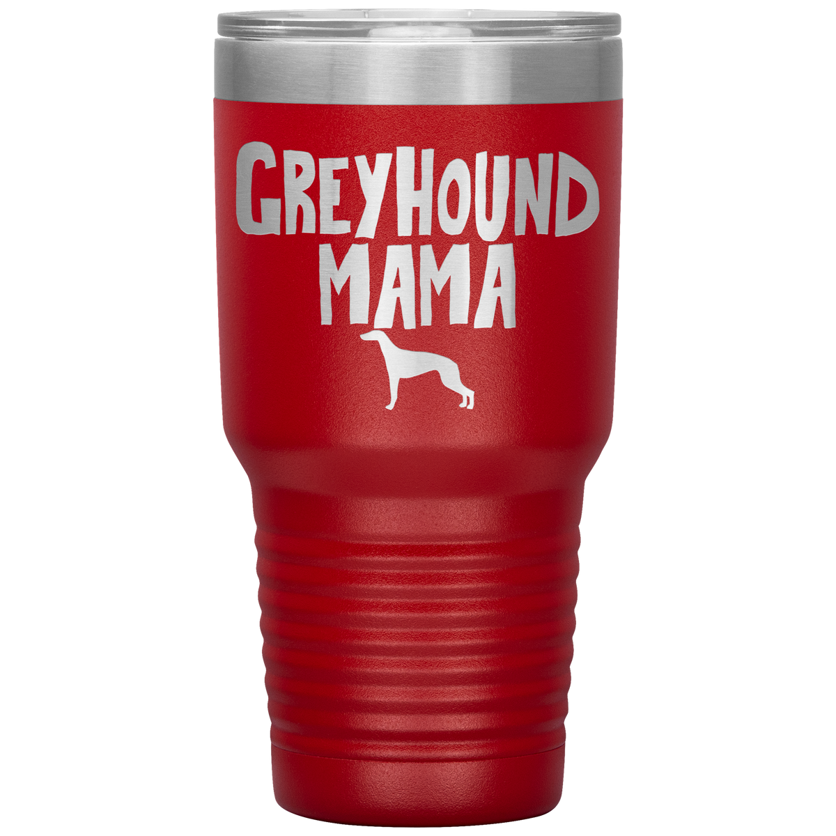 Greyhound Mama 30 Oz Vacuum Tumbler