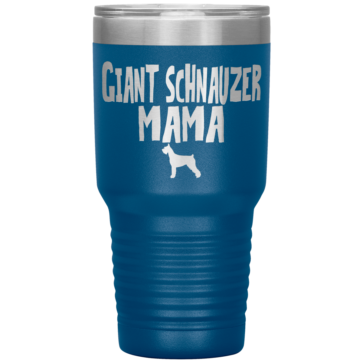 Giant Schnauzer Mama 30 Oz Vacuum Tumbler