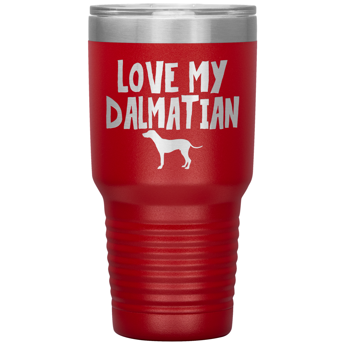 Love My Dalmatian 30 Oz Vacuum Tumbler