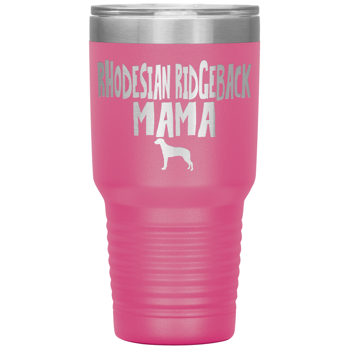 Rhodesian Ridgeback Mama 30 Oz Vacuum Tumbler