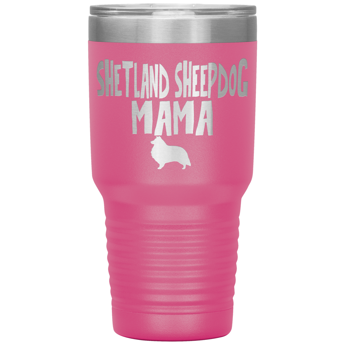 Shetland Sheepdog Mama 30 Oz Vacuum Tumbler