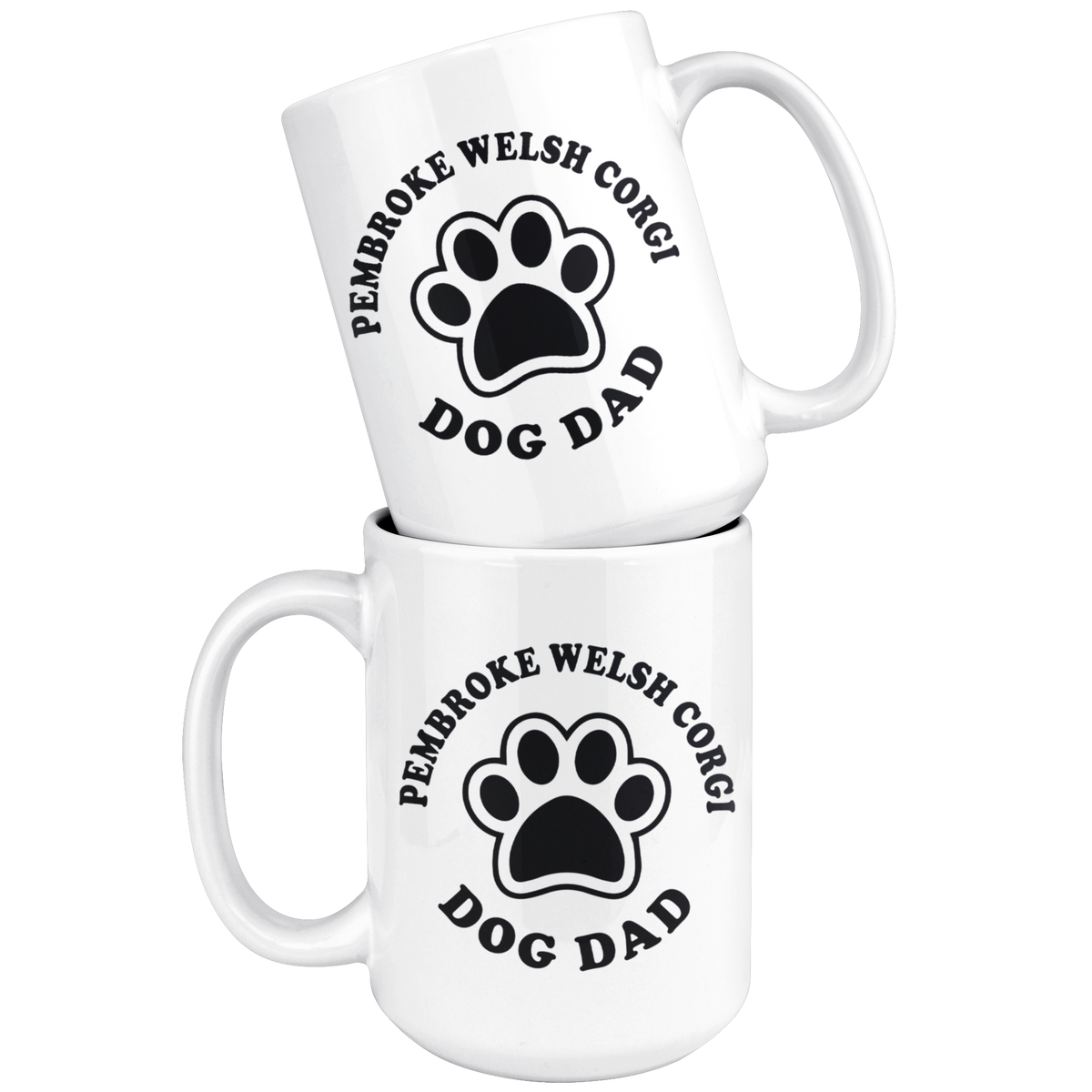 Pembroke Welsh Corgi Dog Dad Coffee / Tea Ceramic Mug - 11oz / 15oz