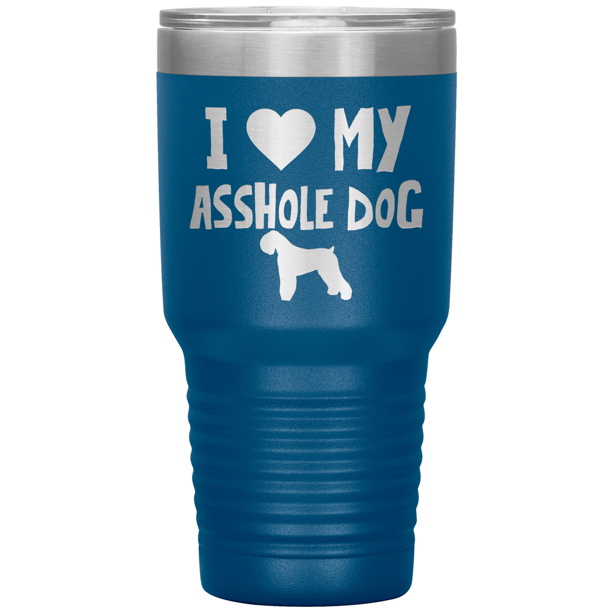 I Love My Asshole Black Russian Terrier Dog 30 Oz Vacuum Tumbler