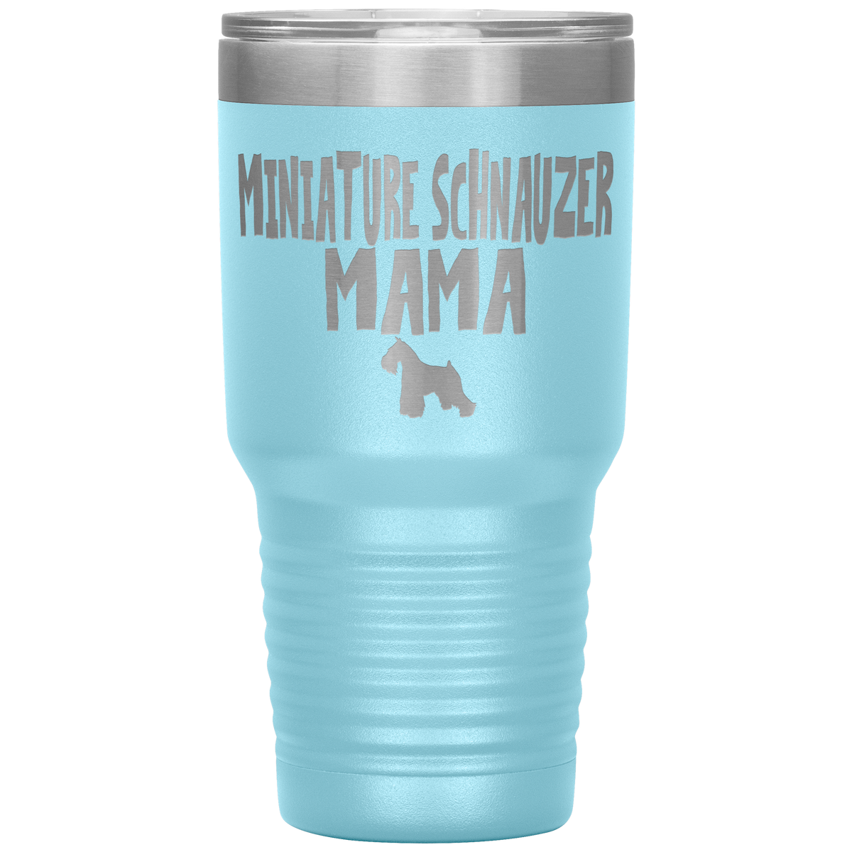 Miniature Schnauzer Mama 30 Oz Vacuum Tumbler