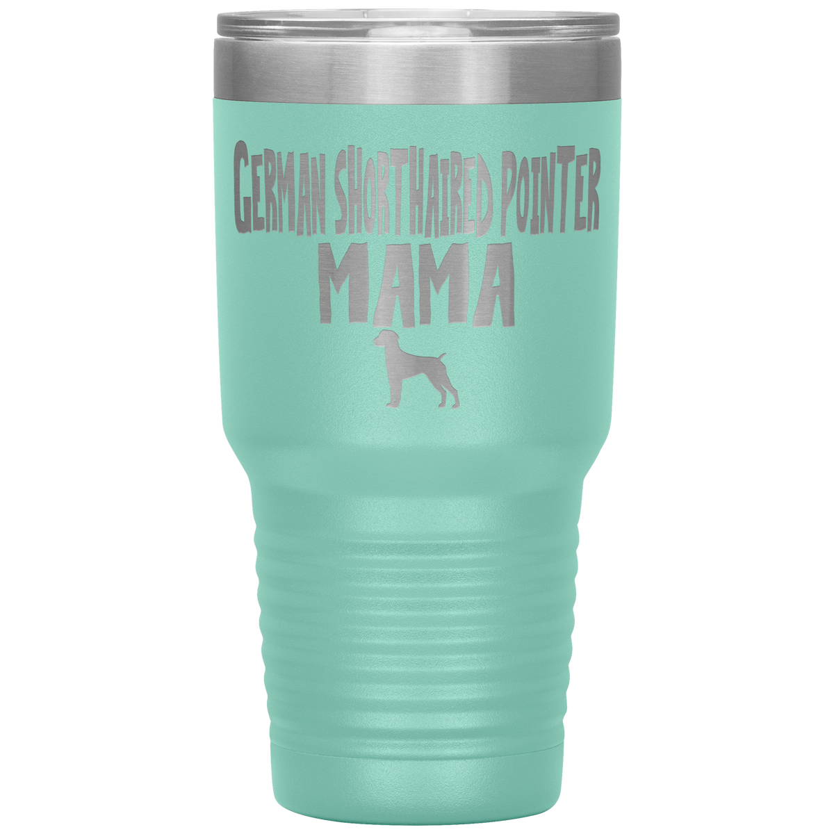 German Shorthaired Pointer Mama 30 Oz Vacuum Tumbler