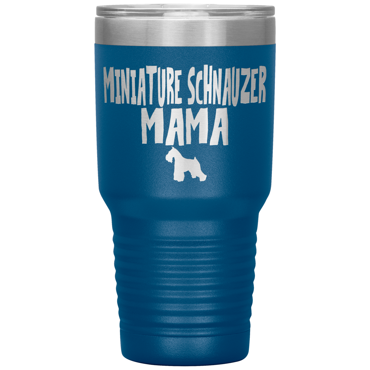 Miniature Schnauzer Mama 30 Oz Vacuum Tumbler