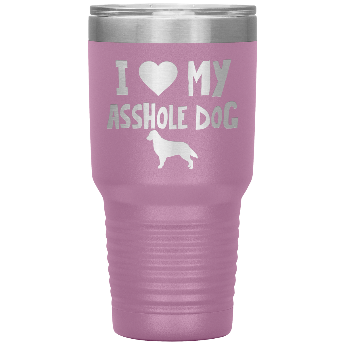 I Love My Asshole Flat Coated Retriever Dog 30 Oz Vacuum Tumbler