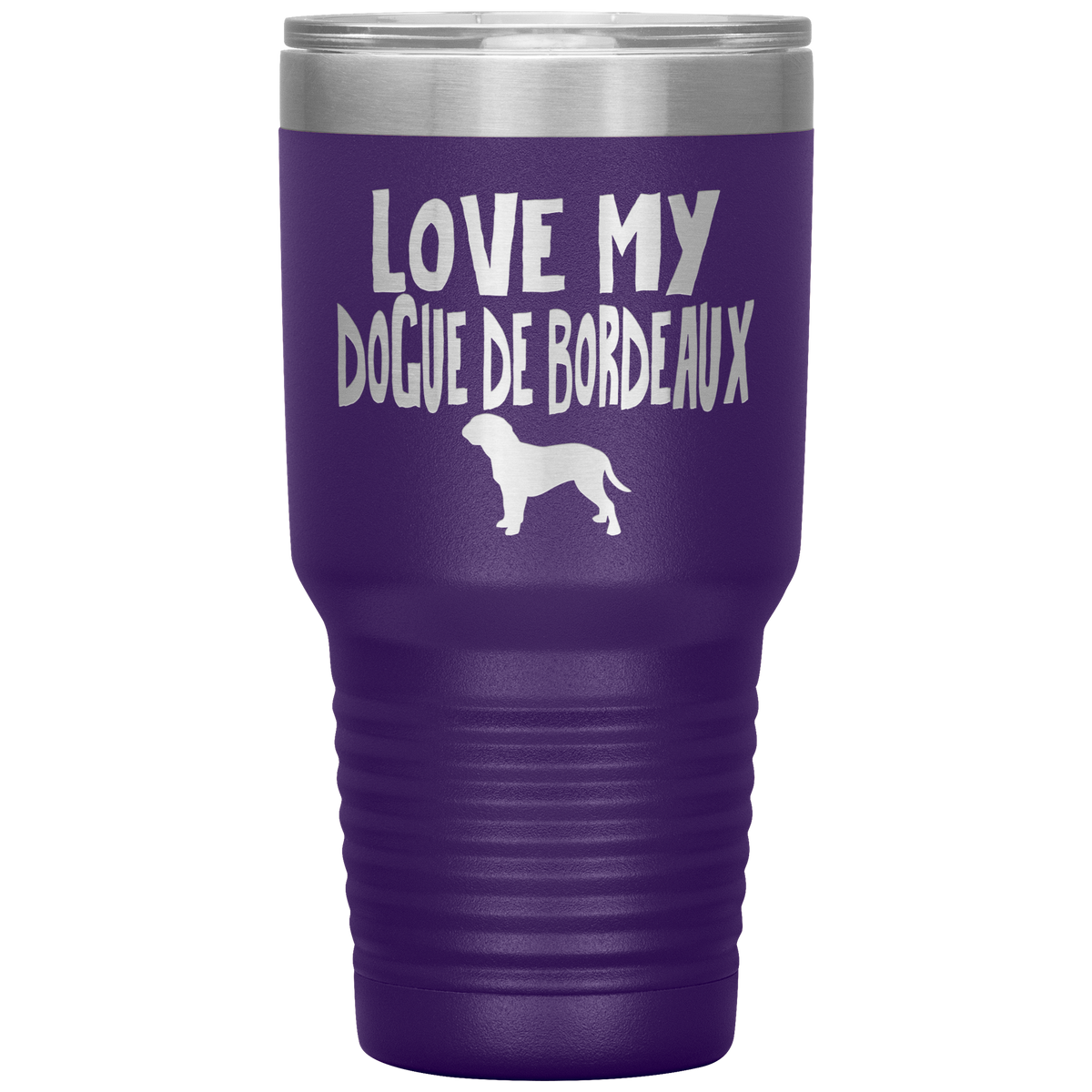 Love My Dogue de Bordeaux 30 Oz Vacuum Tumbler