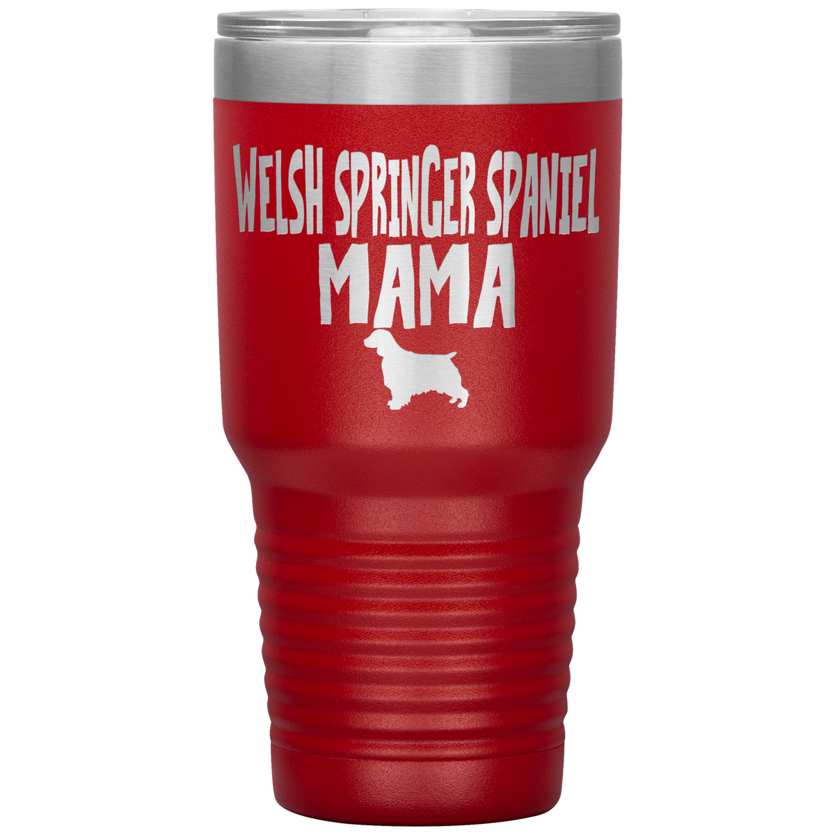 Welsh Springer Spaniel Mama 30 Oz Vacuum Tumbler