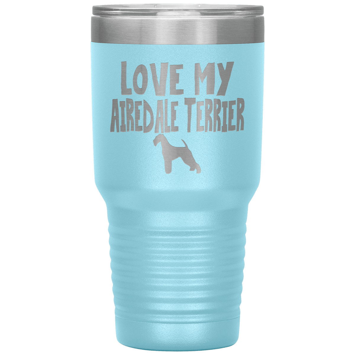 Love My Airedale Terrier 30 Oz Vacuum Tumbler Tumblers Light Blue
