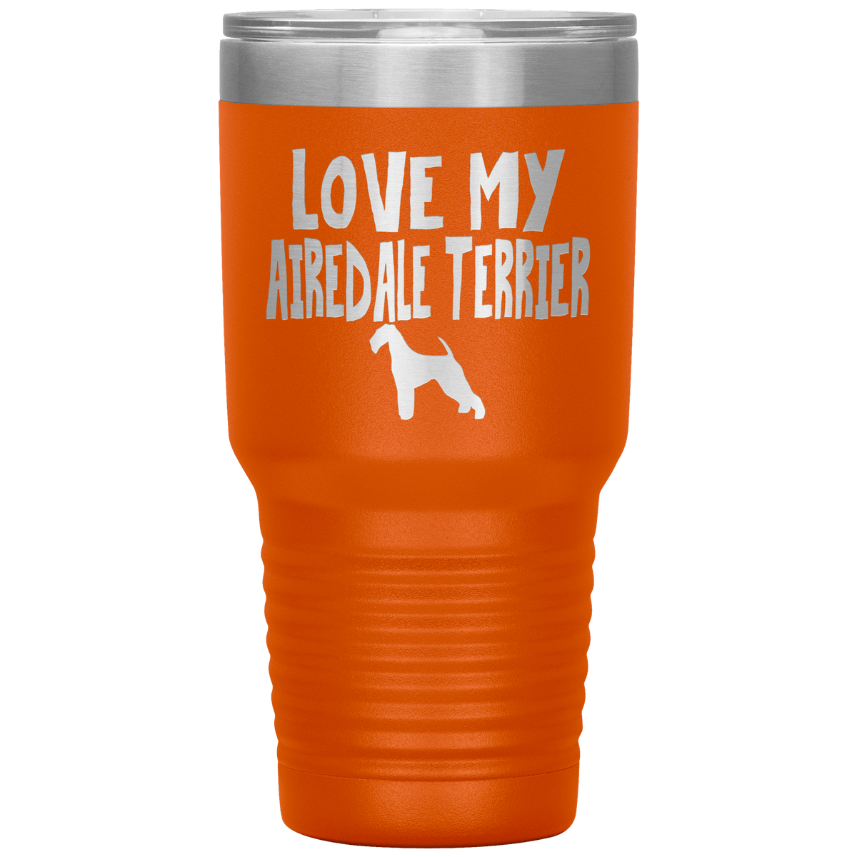 Love My Airedale Terrier 30 Oz Vacuum Tumbler Tumblers Orange