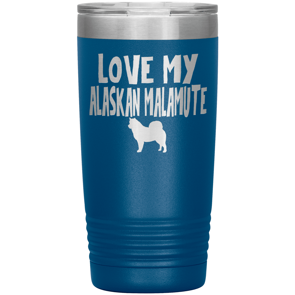 Love My Alaskan Malamute 20 Oz Vacuum Tumbler Tumblers Blue