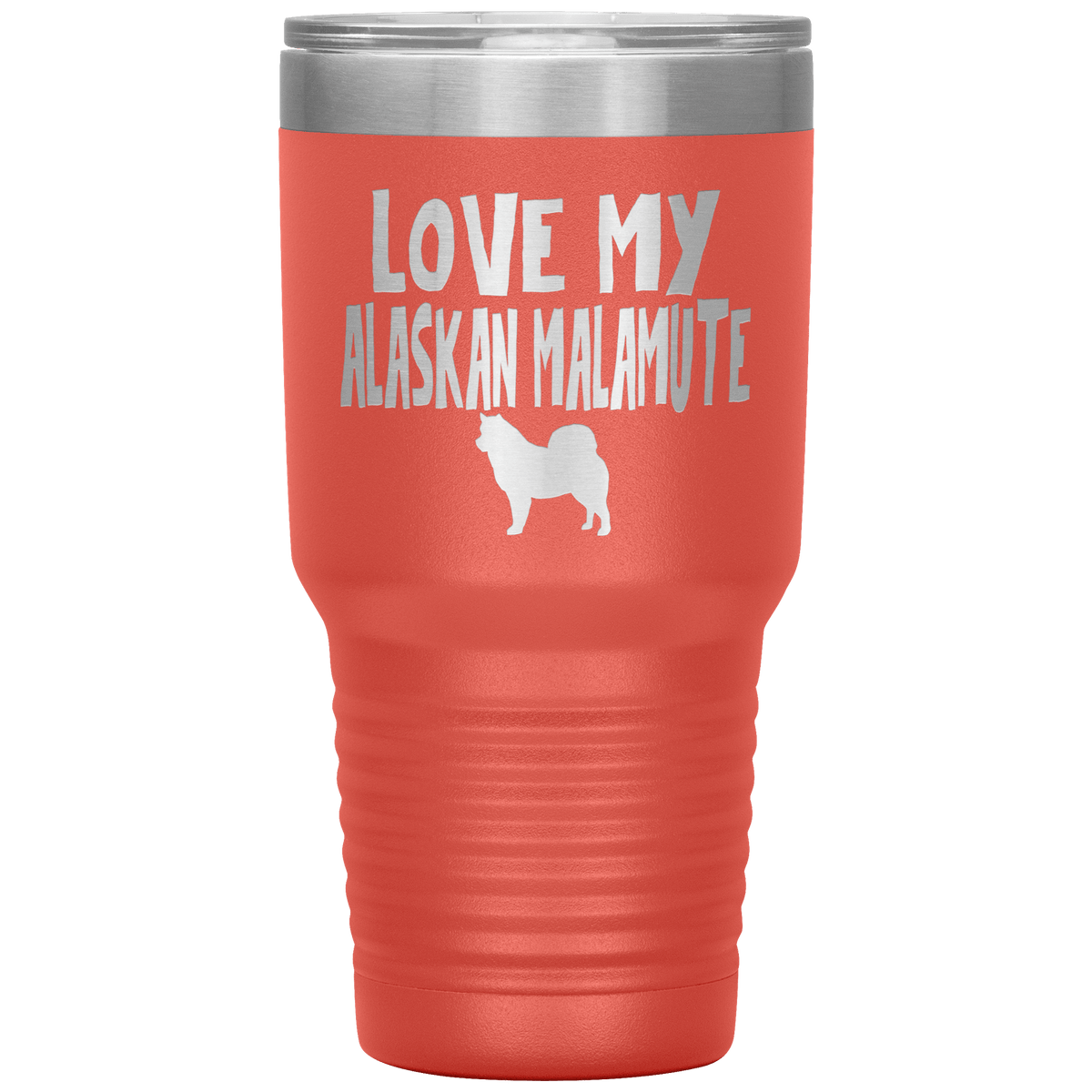 Love My Alaskan Malamute 30 Oz Vacuum Tumbler Tumblers Coral