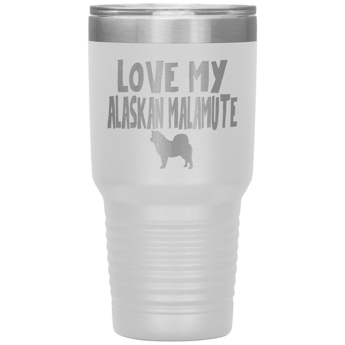 Love My Alaskan Malamute 30 Oz Vacuum Tumbler Tumblers White