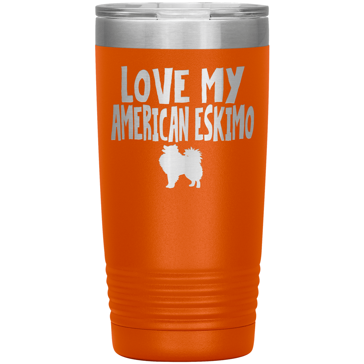 Love My American Eskimo 20 Oz Vacuum Tumbler Tumblers Orange