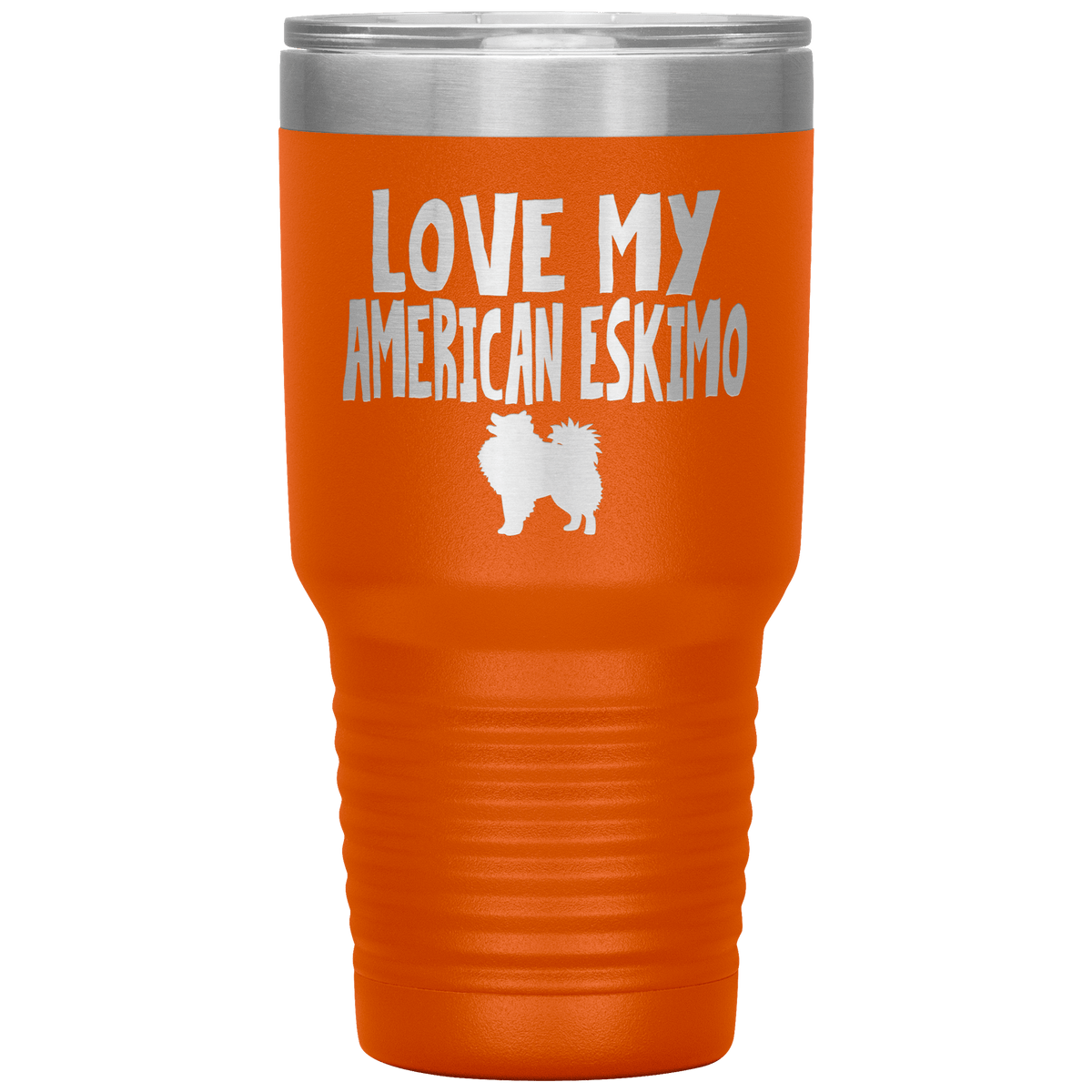 Love My American Eskimo 30 Oz Vacuum Tumbler Tumblers Orange