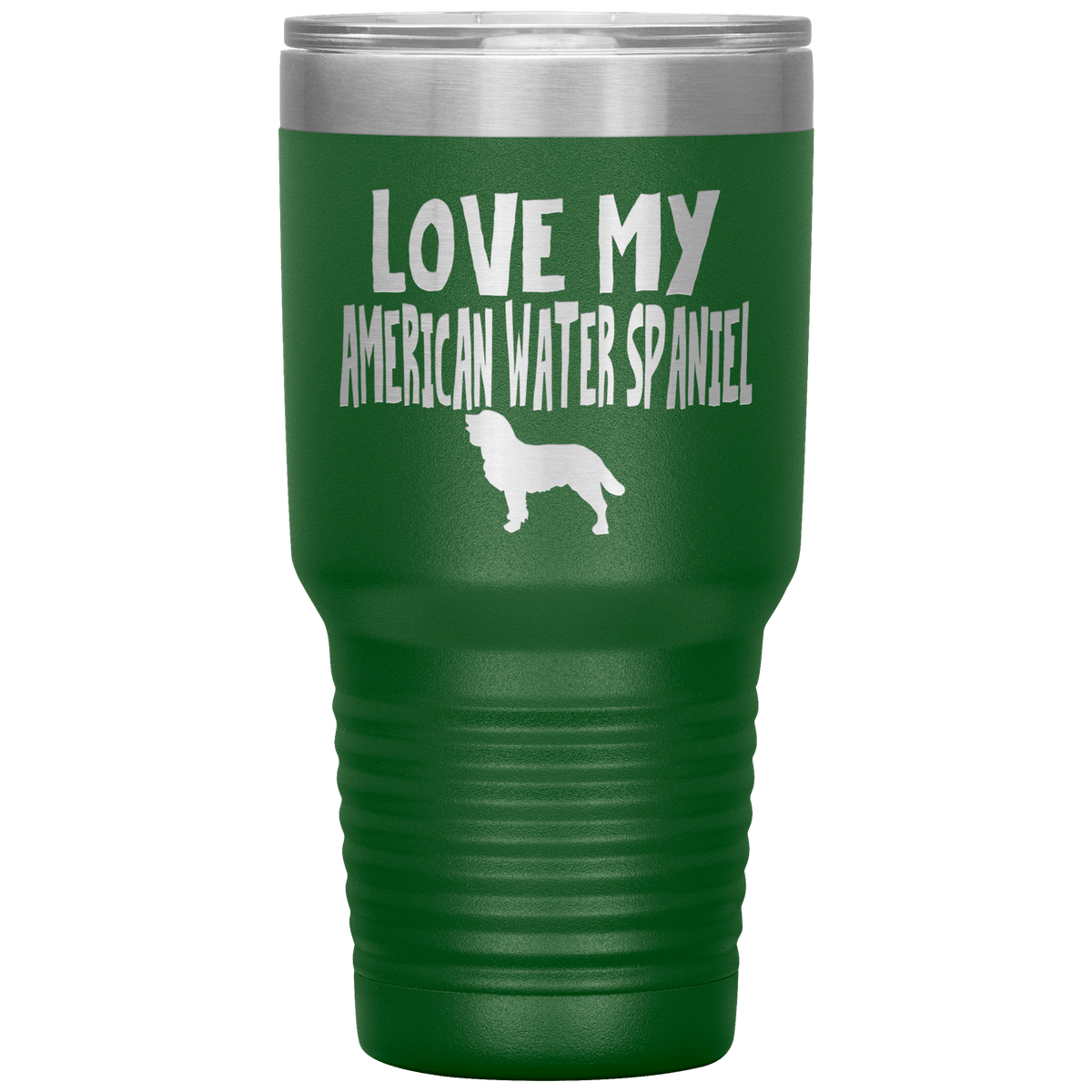 Love My American Water Spaniel  30 Oz Vacuum Tumbler Tumblers Green