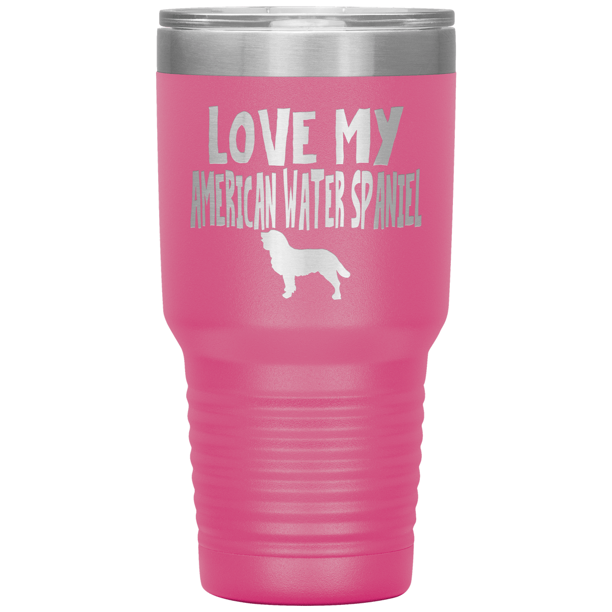 Love My American Water Spaniel  30 Oz Vacuum Tumbler Tumblers Pink