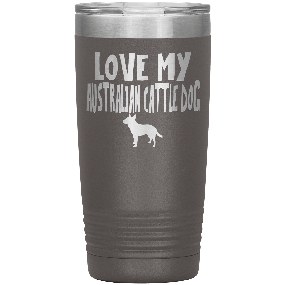 Love My Australian Cattle Dog 20 Oz Vacuum Tumbler Tumblers Pewter