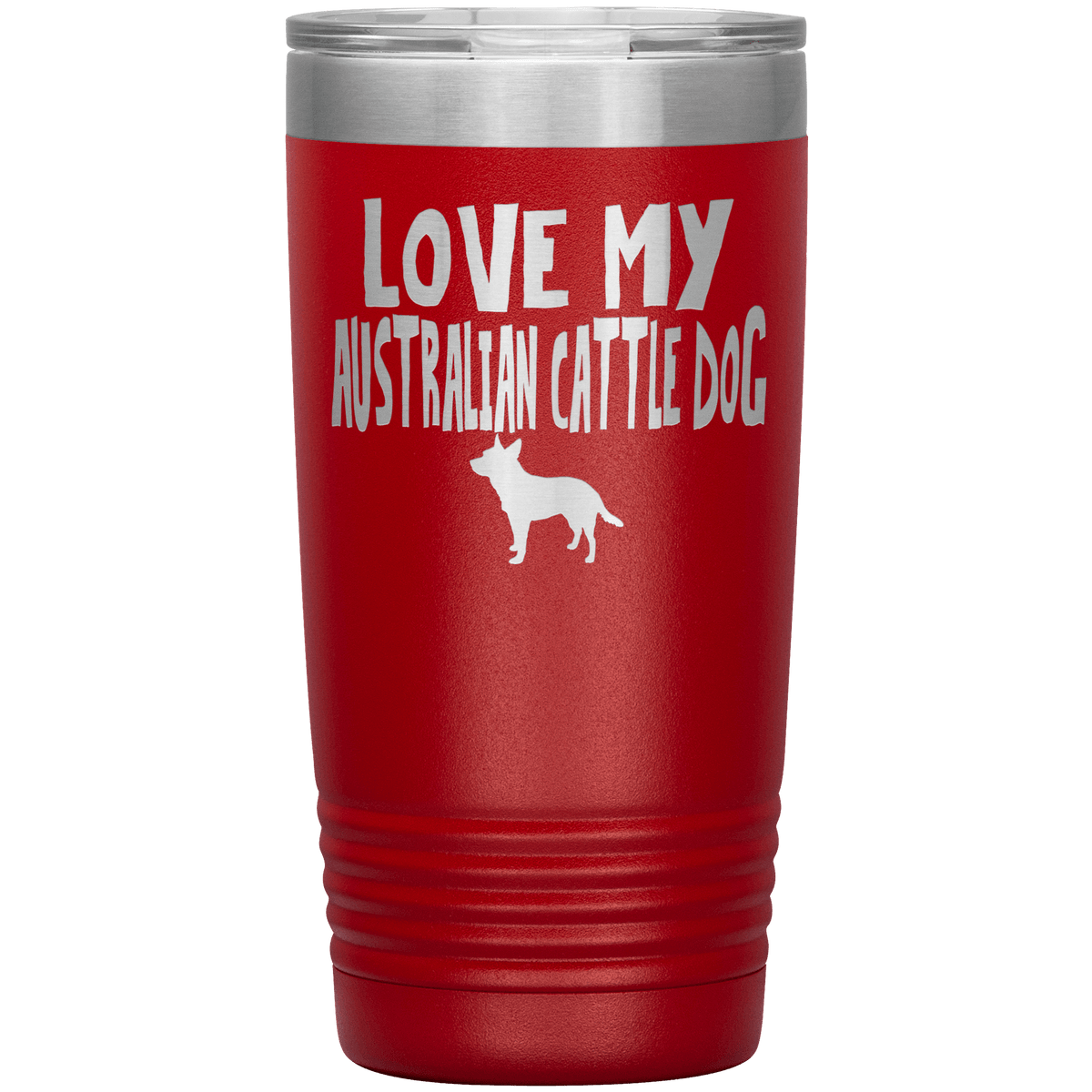 Love My Australian Cattle Dog 20 Oz Vacuum Tumbler Tumblers Red