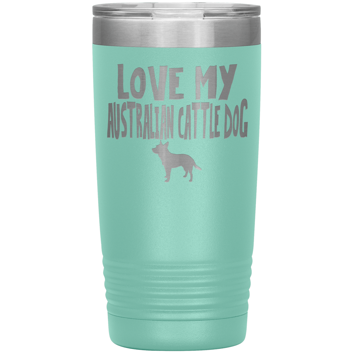 Love My Australian Cattle Dog 20 Oz Vacuum Tumbler Tumblers Teal