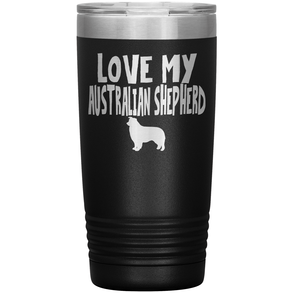 Love My Australian Shepherd 20 Oz Vacuum Tumbler Tumblers Black