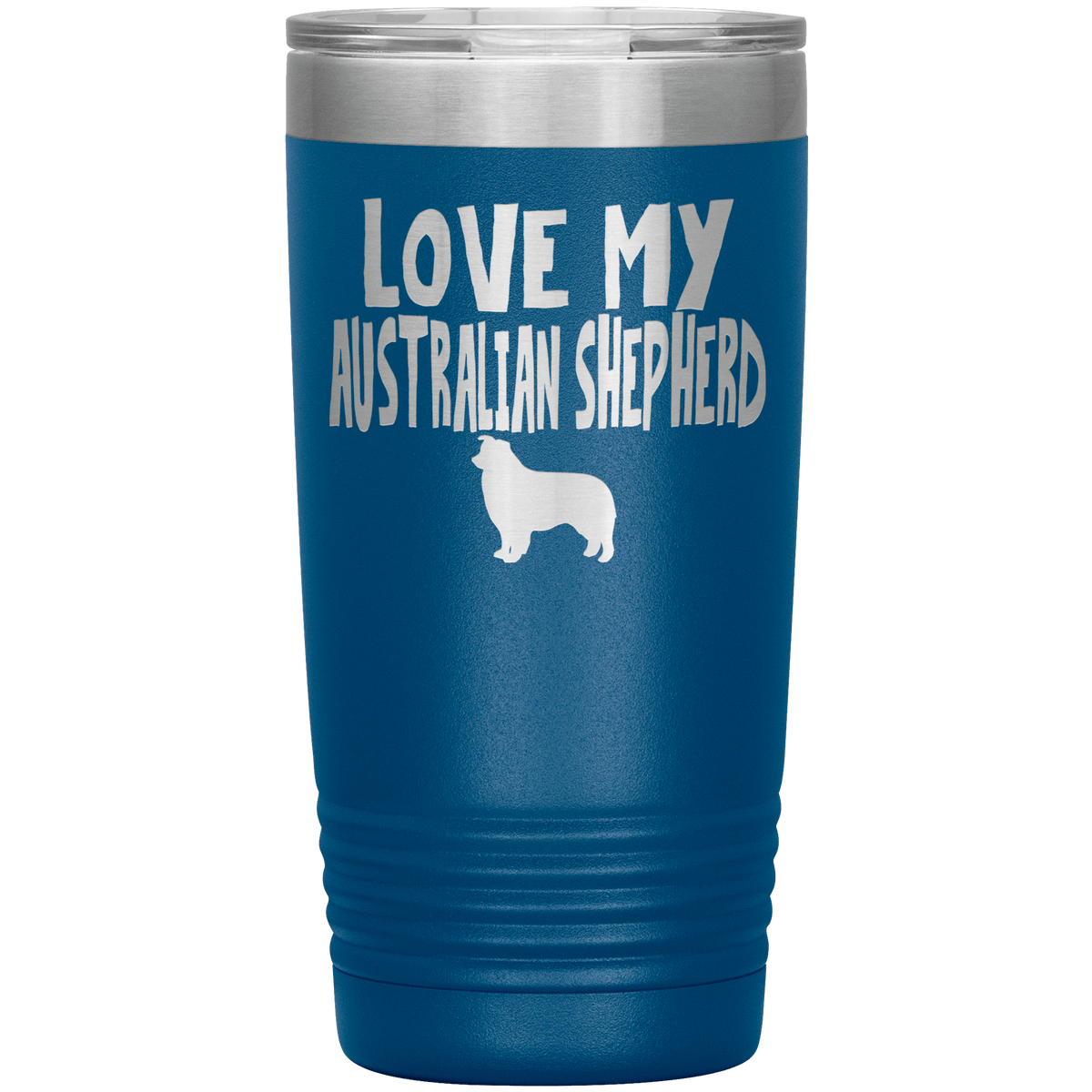 Love My Australian Shepherd 20 Oz Vacuum Tumbler Tumblers Blue