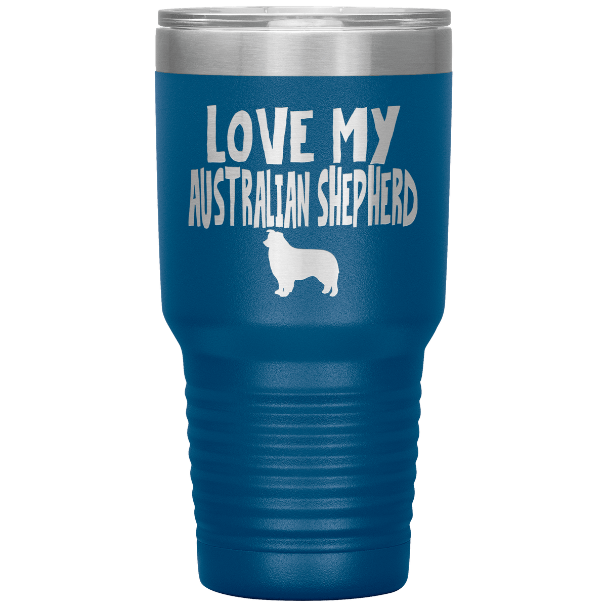 Love My Australian Shepherd 30 Oz Vacuum Tumbler Tumblers Blue