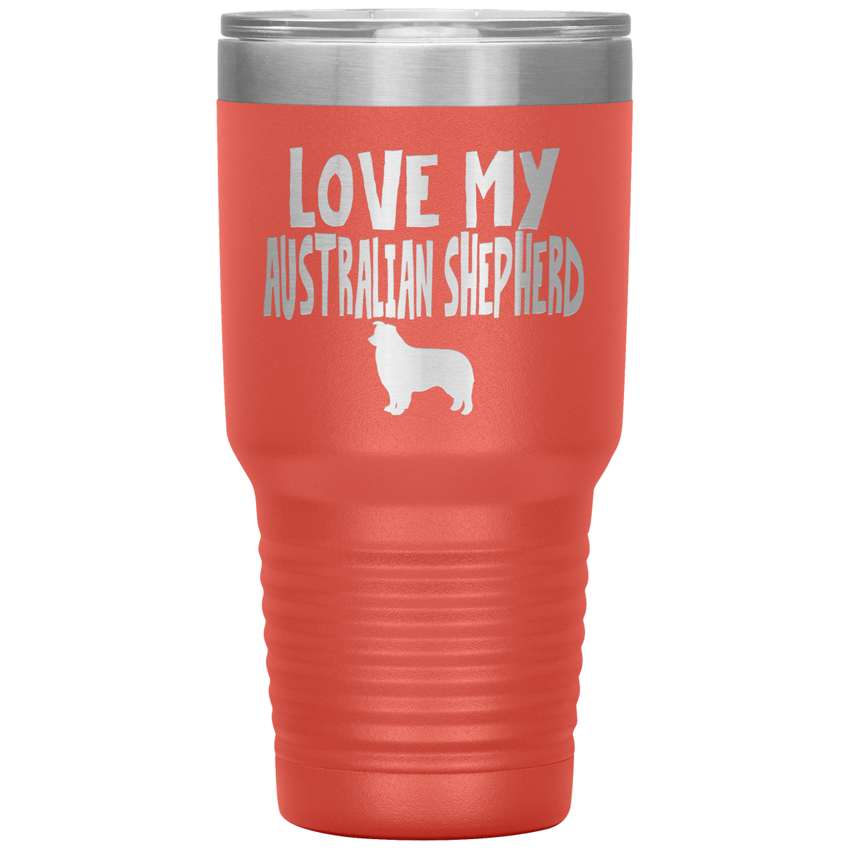 Love My Australian Shepherd 30 Oz Vacuum Tumbler Tumblers Coral