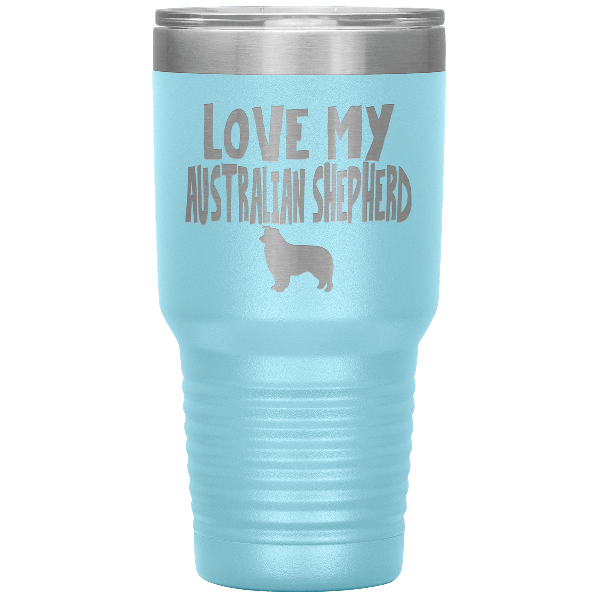 Love My Australian Shepherd 30 Oz Vacuum Tumbler Tumblers Light Blue
