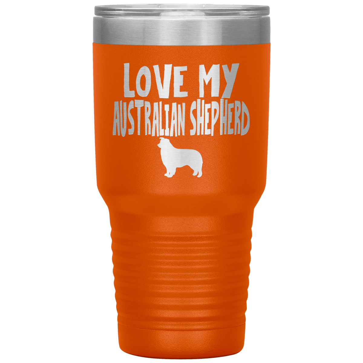Love My Australian Shepherd 30 Oz Vacuum Tumbler Tumblers Orange