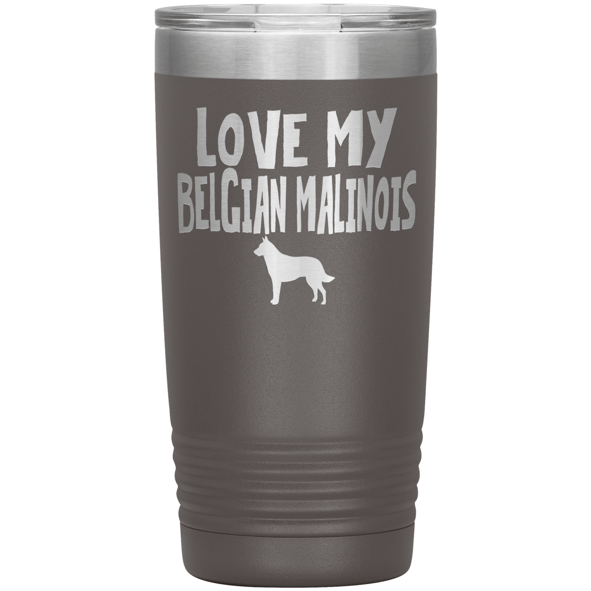 Love My Belgian Malinois 20 Oz Vacuum Tumbler Tumblers Pewter