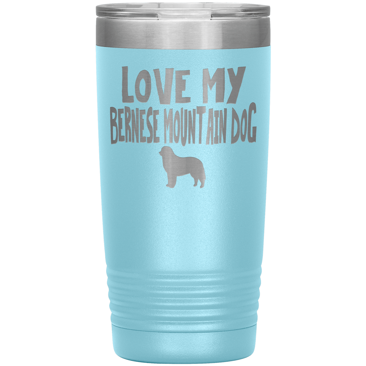 Love My Bernese Mountain Dog 20 Oz Vacuum Tumbler Tumblers Light Blue