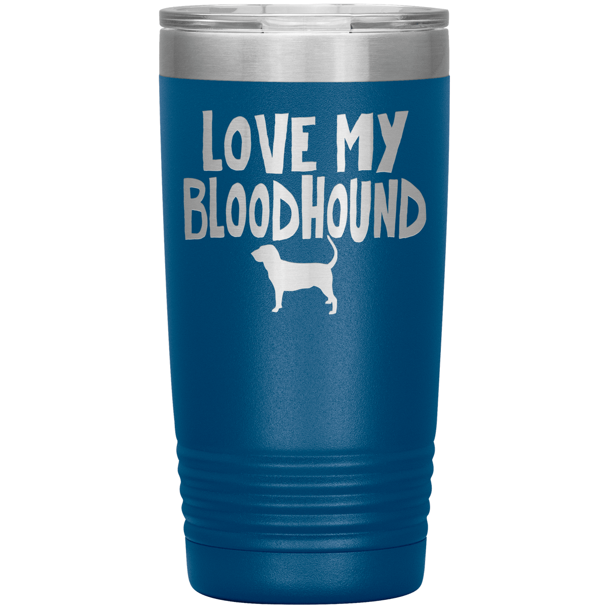 Love My Bloodhound 20 Oz Vacuum Tumbler Tumblers Blue