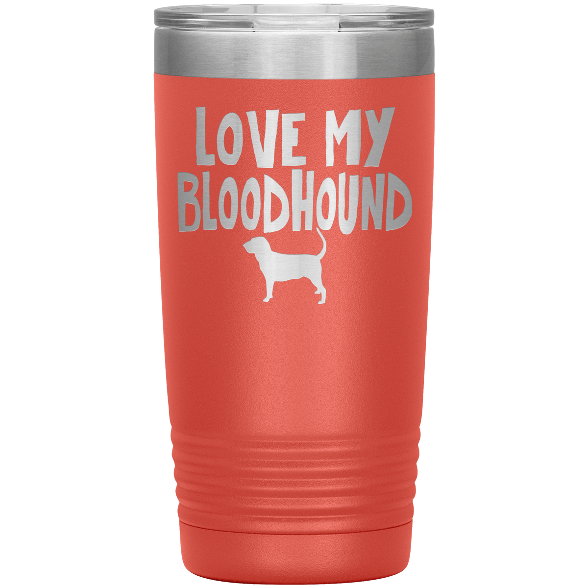 Love My Bloodhound 20 Oz Vacuum Tumbler Tumblers Coral