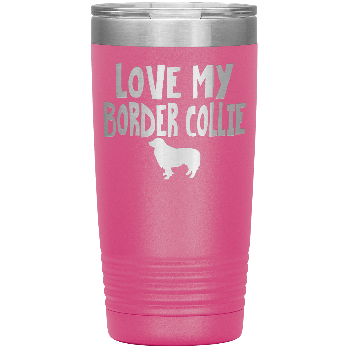 Love My Border Collie 20 Oz Vacuum Tumbler Tumblers Pink