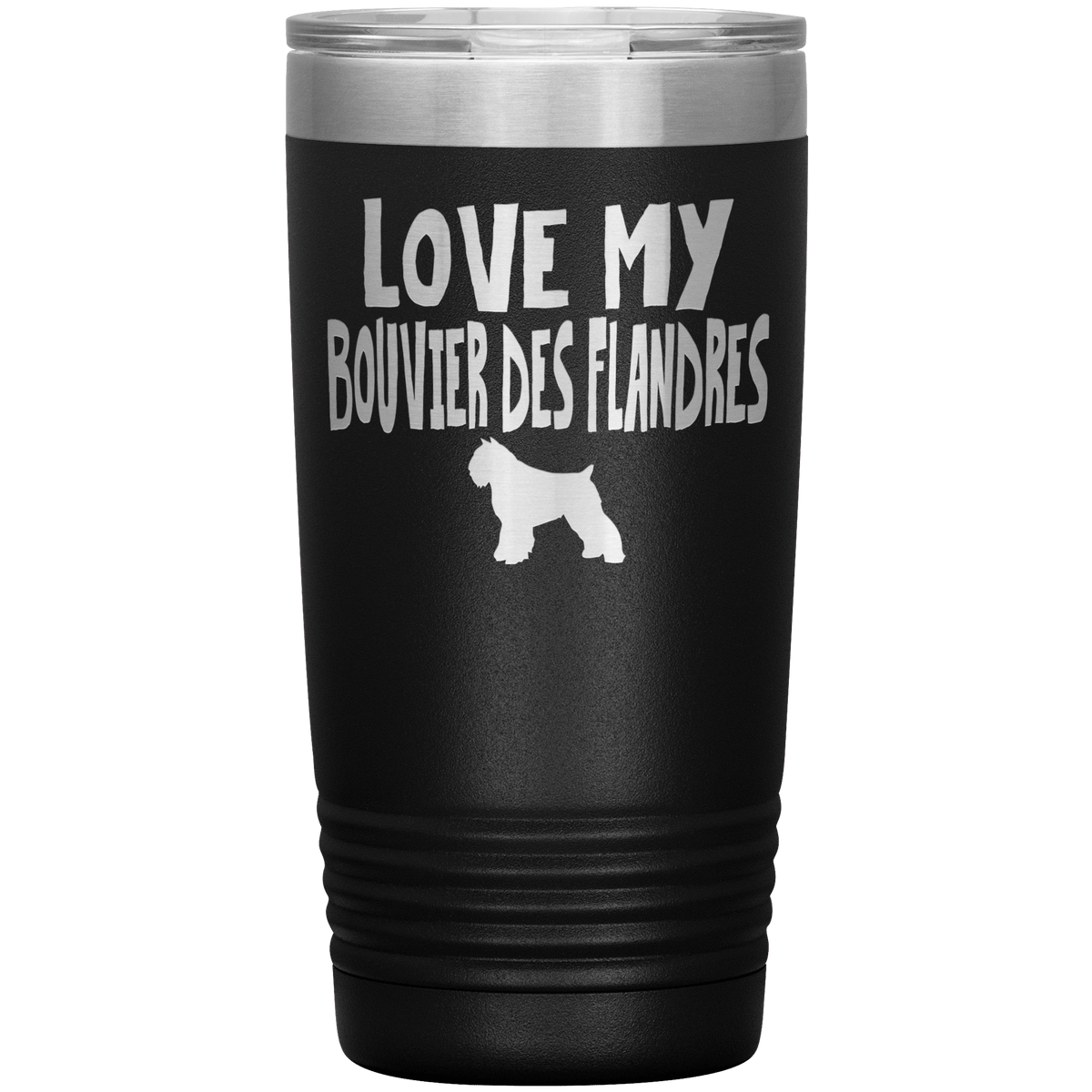 Love My Bouvier des Flandres  20 Oz Vacuum Tumbler Tumblers Black