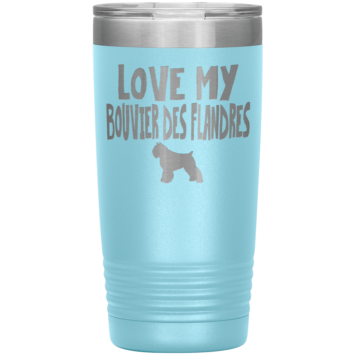 Love My Bouvier des Flandres  20 Oz Vacuum Tumbler Tumblers Light Blue