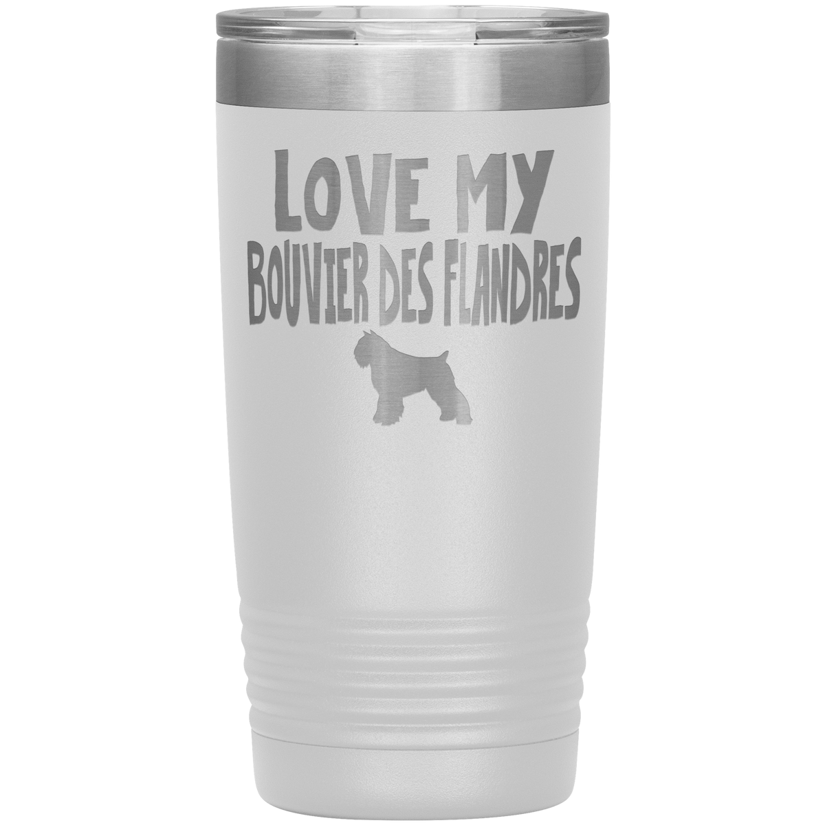 Love My Bouvier des Flandres  20 Oz Vacuum Tumbler Tumblers White
