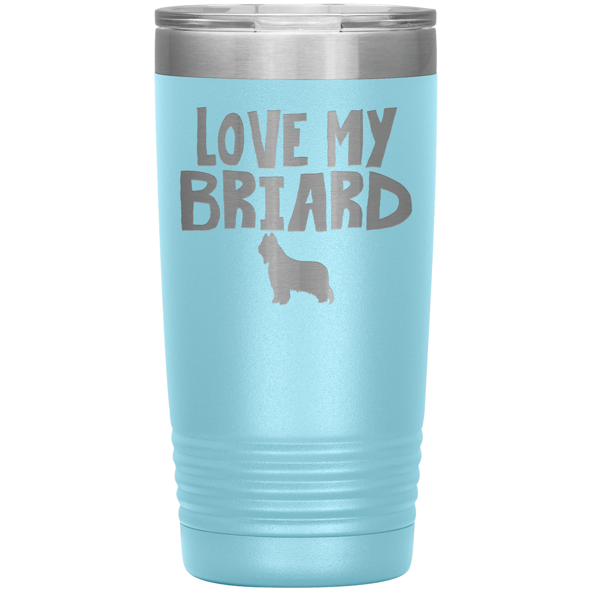 Love My Briard 20 Oz Vacuum Tumbler Tumblers Light Blue