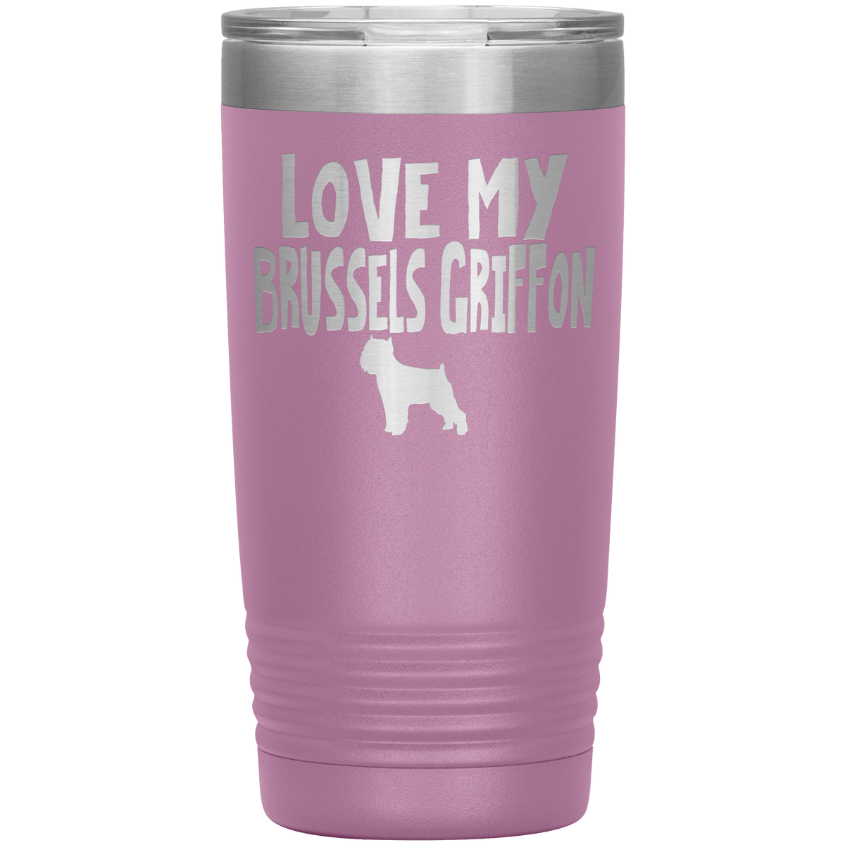 Love My Brussels Griffon 20 Oz Vacuum Tumbler Tumblers Light Purple