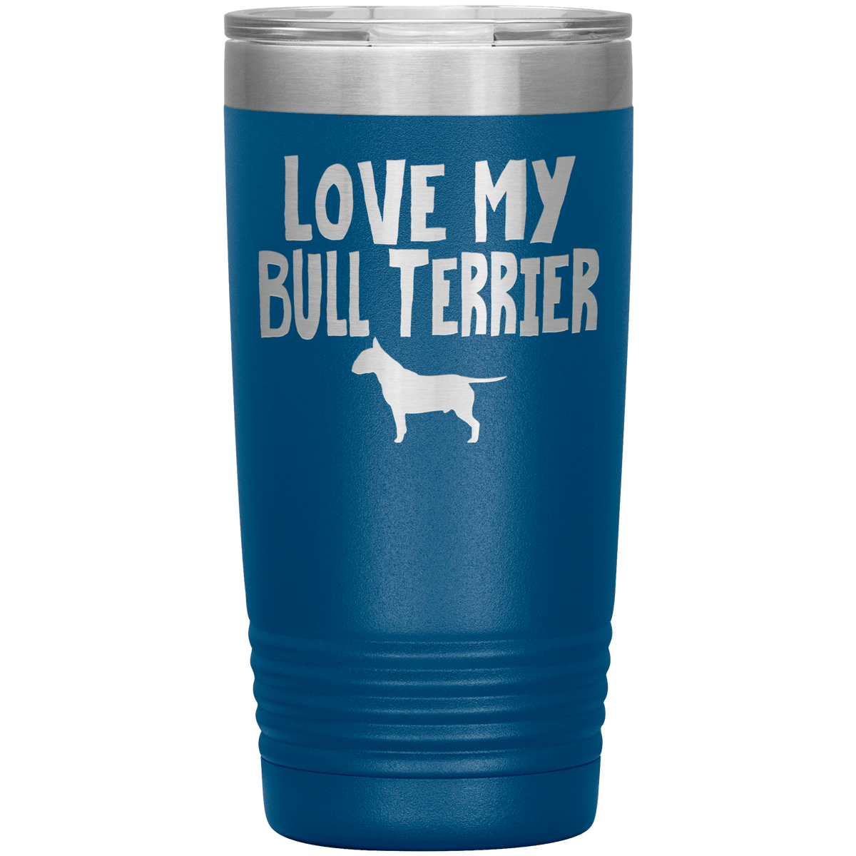 Love My Bull Terrier 20 Oz Vacuum Tumbler Tumblers Blue