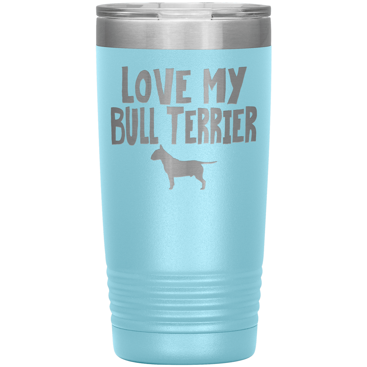 Love My Bull Terrier 20 Oz Vacuum Tumbler Tumblers Light Blue