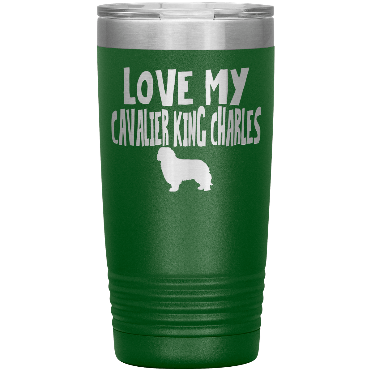 Love My Cavalier King Charles 20 Oz Vacuum Tumbler Tumblers Green