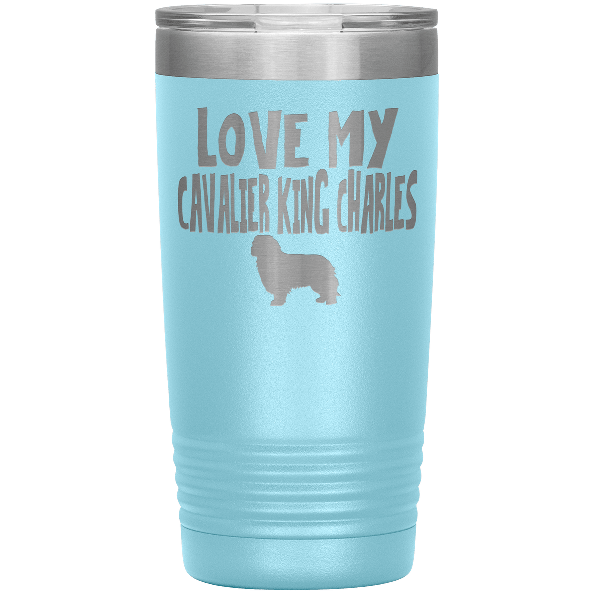 Love My Cavalier King Charles 20 Oz Vacuum Tumbler Tumblers Light Blue