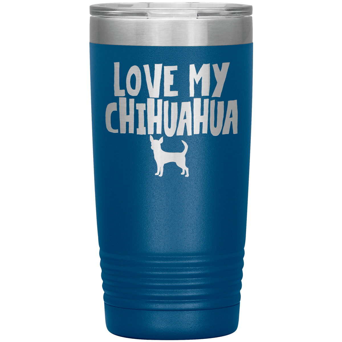 Love My Chihuahua 20 Oz Vacuum Tumbler Tumblers Blue