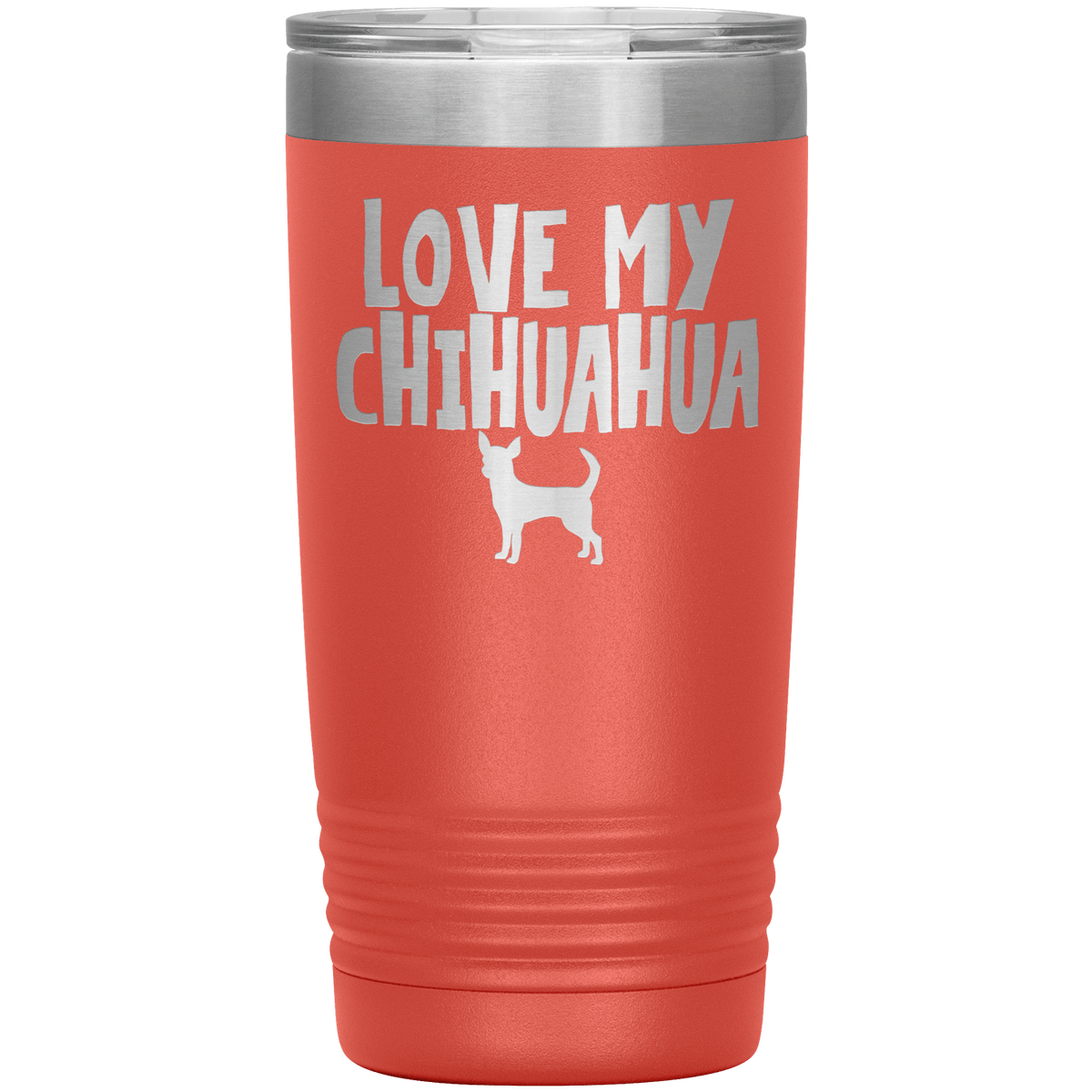 Love My Chihuahua 20 Oz Vacuum Tumbler Tumblers Coral