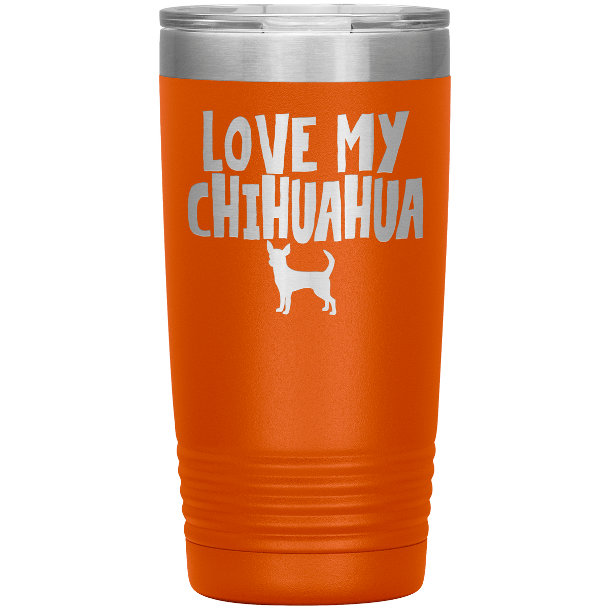Love My Chihuahua 20 Oz Vacuum Tumbler Tumblers Orange
