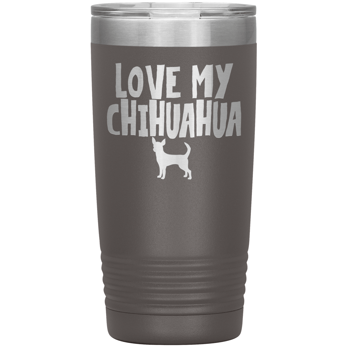 Love My Chihuahua 20 Oz Vacuum Tumbler Tumblers Pewter